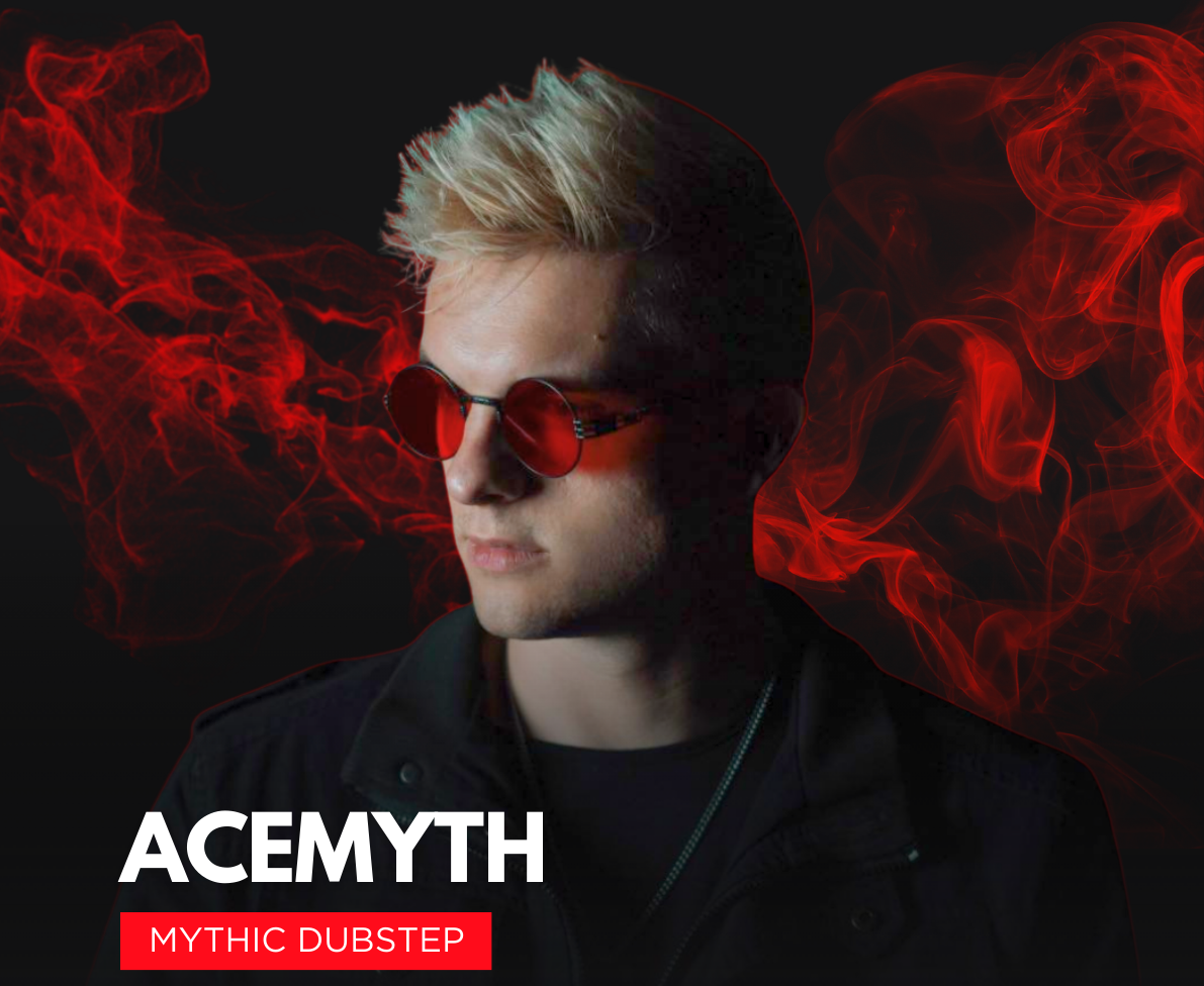 AceMyth — Mythic Dubstep